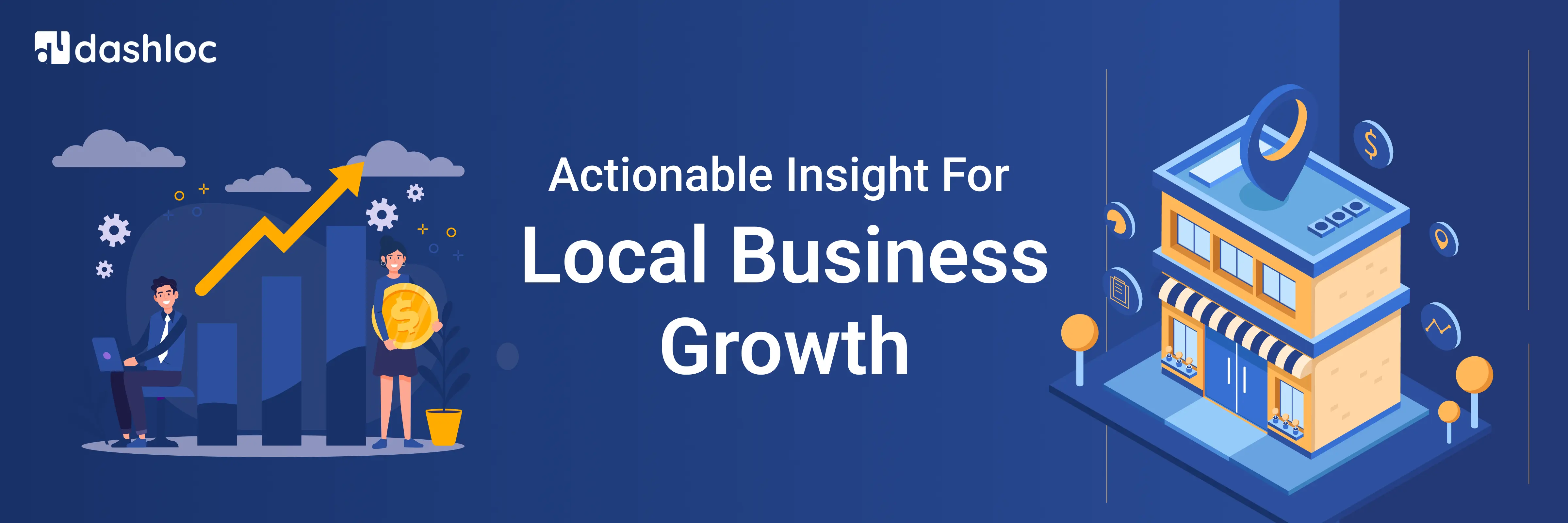 Actionable Insight for Local Business Growth