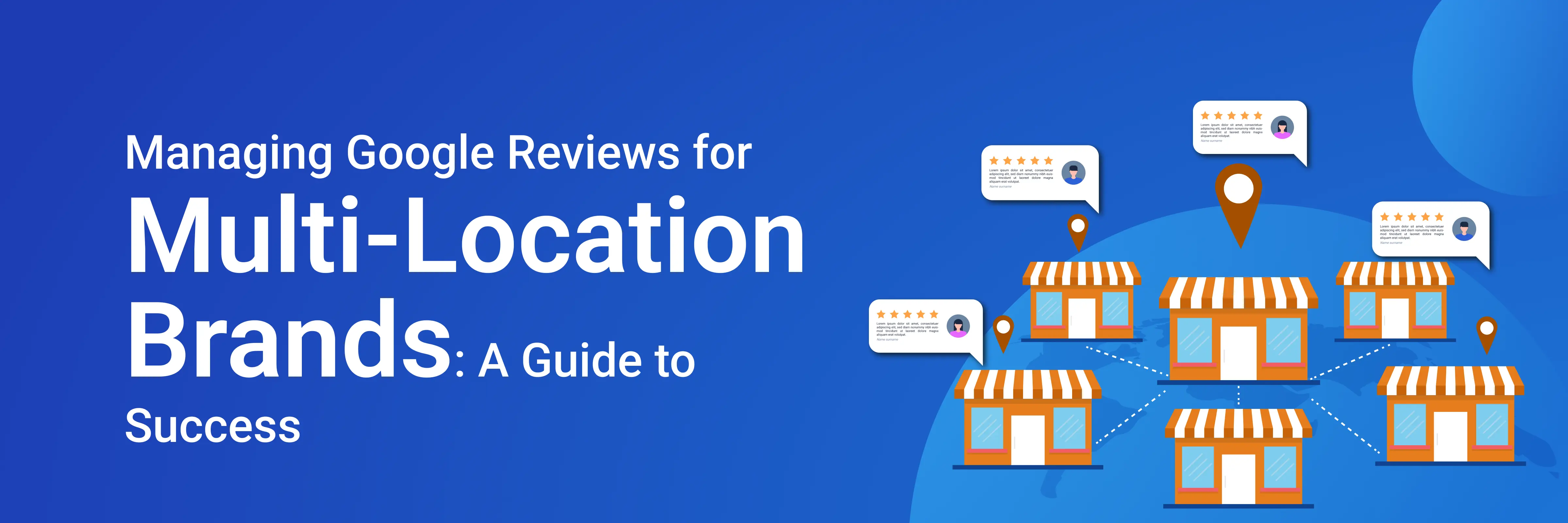 Managing Google Reviews for Multi-Location Brands