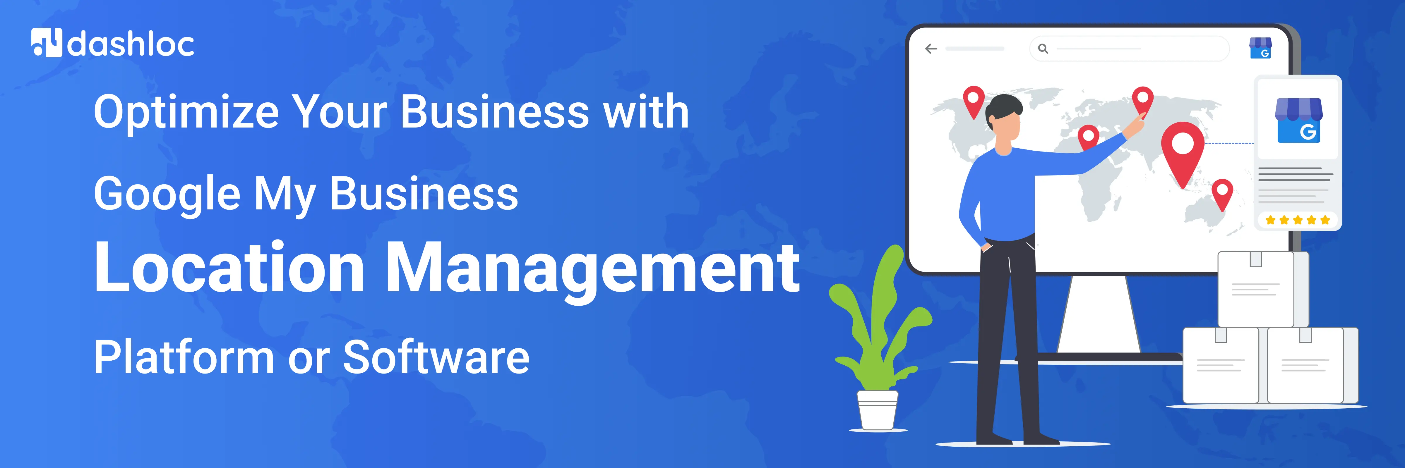 Optimize Your Business with Google My Business Location Management Platform or Software